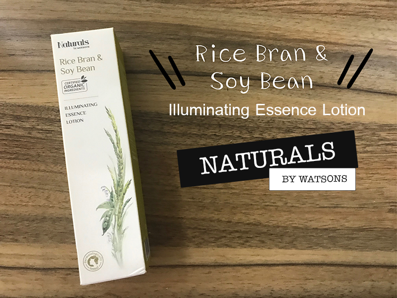Naturals by Watsons Rice bran and Soy bean Illuminating Essence Lotion
